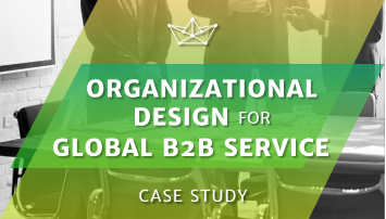 A case study on Organizational Design for global B2B services