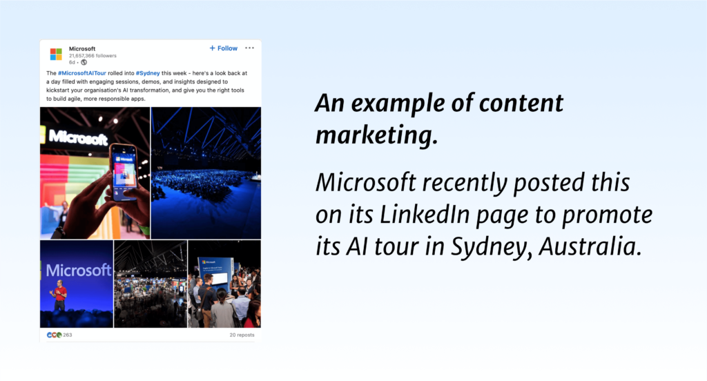 An example of content marketing. Microsoft recently posted this on its LinkedIn page to promote its AI tour in Sydney, Australia
